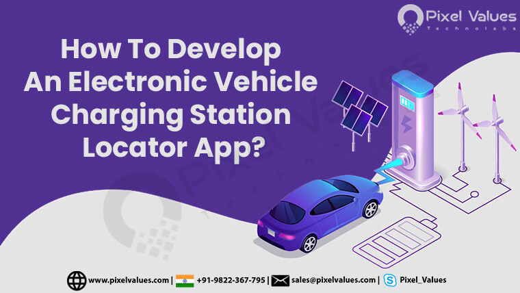 Develop An Electronic Vehicle Charging Station Locator App?
