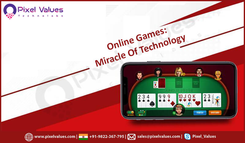 Online Games: Miracle Of Technology
